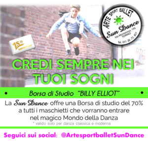 Scuola di Danza SunDance __ Borsa di Studio Billy Elliot ___